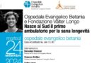 Ospedale Betania e Fondazione Valter Longo: nasce l’ ambulatorio per la sana longevità.